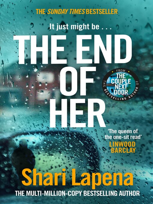 Title details for The End of Her by Shari Lapena - Available